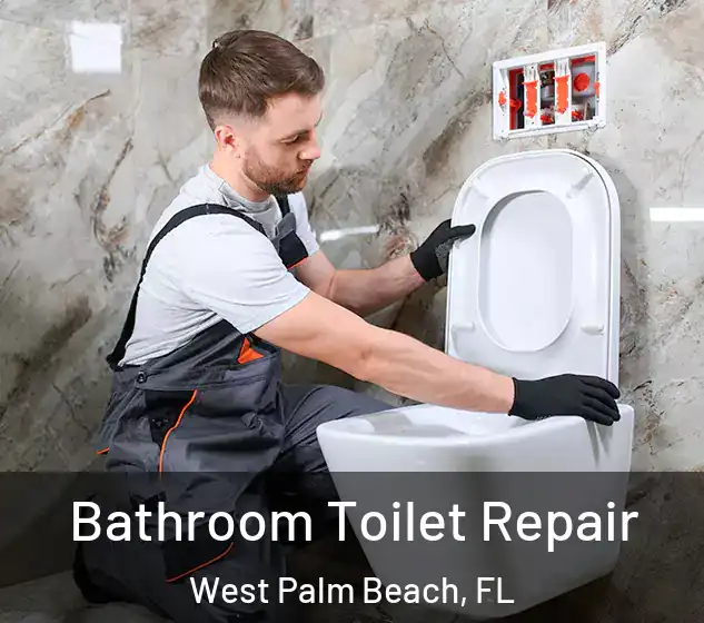  Bathroom Toilet Repair West Palm Beach, FL