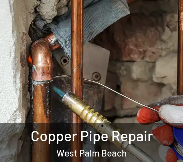  Copper Pipe Repair West Palm Beach