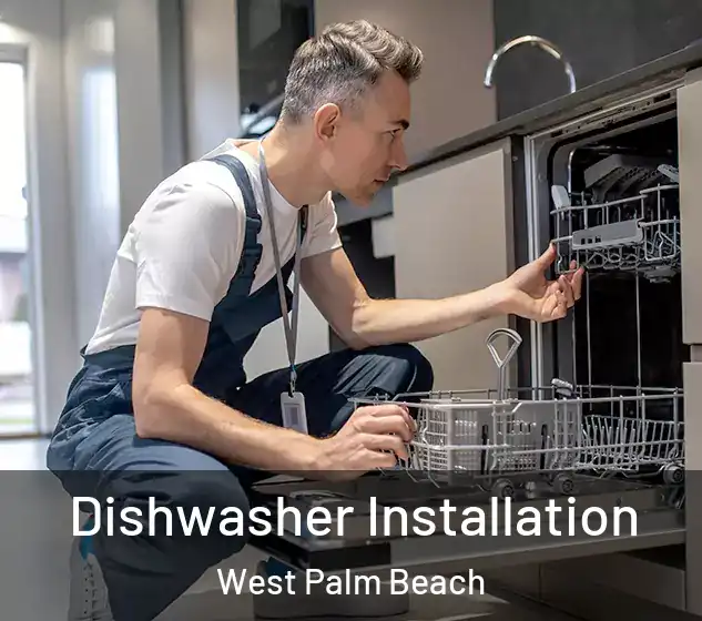  Dishwasher Installation West Palm Beach
