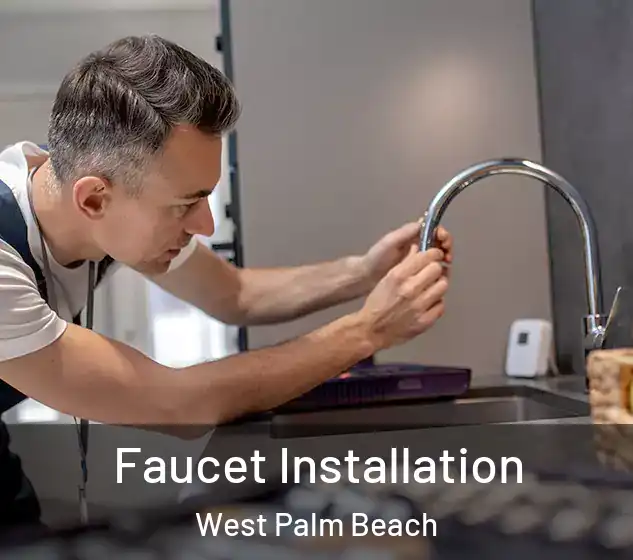  Faucet Installation West Palm Beach