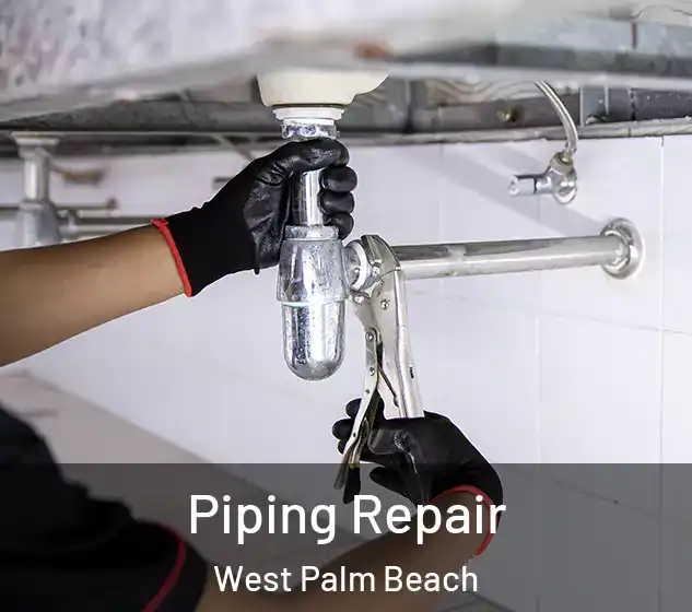  Piping Repair West Palm Beach
