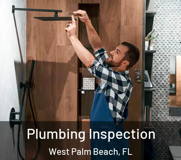  Plumbing Inspection West Palm Beach, FL