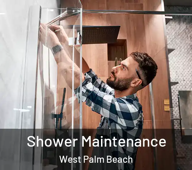  Shower Maintenance West Palm Beach