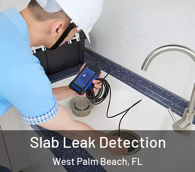  Slab Leak Detection West Palm Beach, FL
