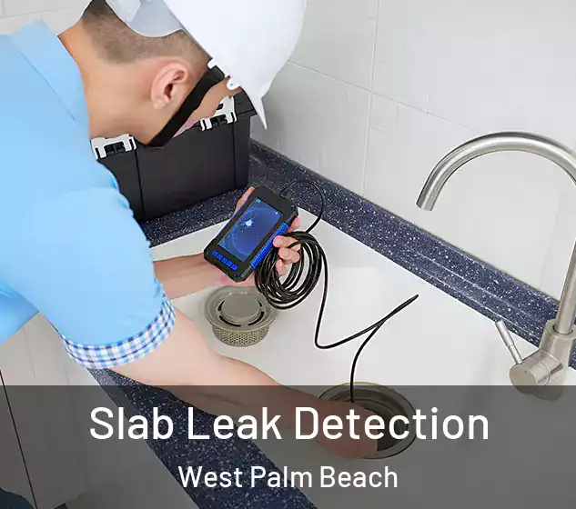  Slab Leak Detection West Palm Beach