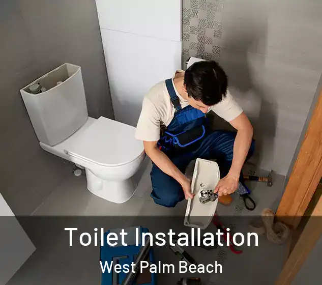  Toilet Installation West Palm Beach