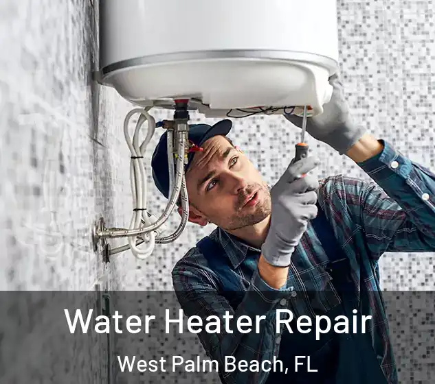  Water Heater Repair West Palm Beach, FL